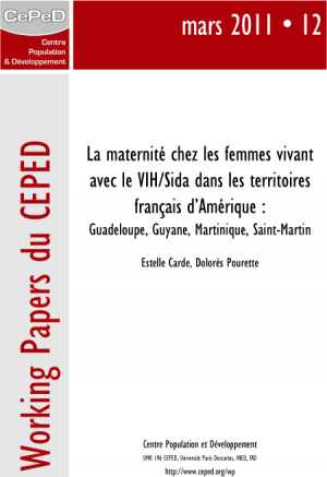 La maternité chez les femmes vivant avec le VIH/Sida dans les territoires français d'Amérique : Guadeloupe, Guyane, Martinique, Saint-Martin