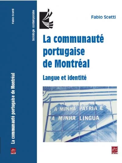 La communauté portugaise de Montréal. Langue et identité