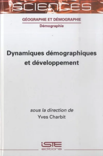 Yves Charbit : «<small class="fine d-inline"> </small>Dynamiques démographiques et développement<small class="fine d-inline"> </small>»