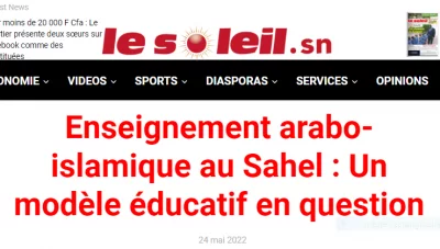 Hamidou DIA, le Soleil : «<small class="fine d-inline"> </small>Enseignement arabo-islamique au Sahel : Un modèle éducatif en question<small class="fine d-inline"> </small>»