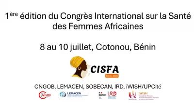 Clémence Schantz : AAC - 1<sup class="typo_exposants">re</sup> édition de la Conférence Internationale sur la Santé des Femmes Africaines - CISFA à Cotonou, 8 au 10 juillet 2026