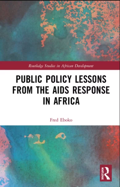 Fred Eboko : «<small class="fine d-inline"> </small>Public Policy Lessons from the AIDS Response in Africa<small class="fine d-inline"> </small>»