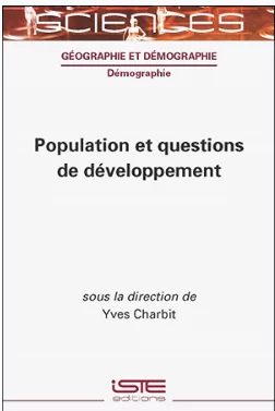 Yves Charbit : «<small class="fine d-inline"> </small>Population et questions de développement<small class="fine d-inline"> </small>» - «<small class="fine d-inline"> </small>Population and development issues<small class="fine d-inline"> </small>»