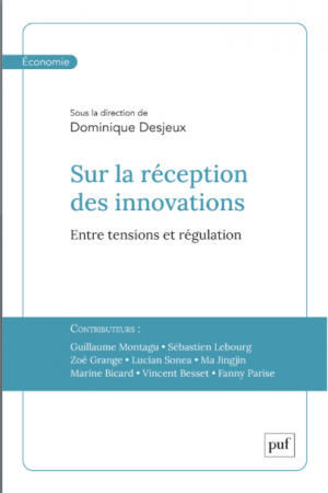 Dominique Desjeux (Sous la dir.de) : «<small class="fine d-inline"> </small>Sur la réception des innovations. Entre tensions et régulation<small class="fine d-inline"> </small>»